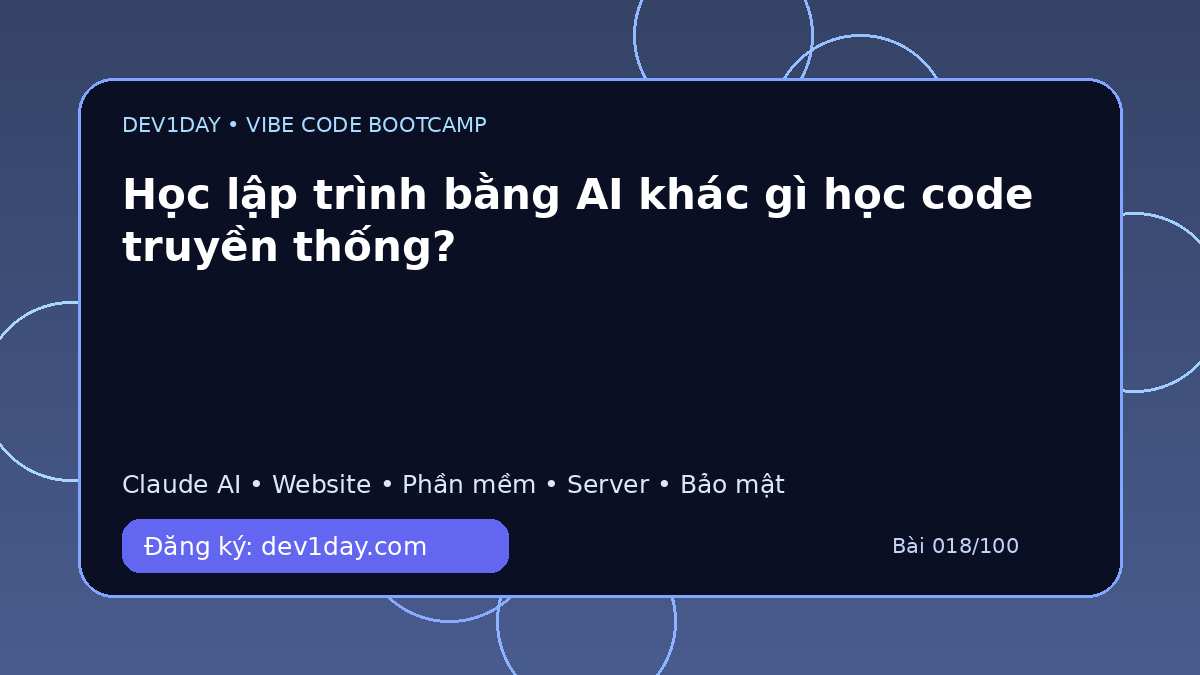 Ảnh minh họa Học lập trình bằng AI khác gì học code truyền thống? - Dev1Day