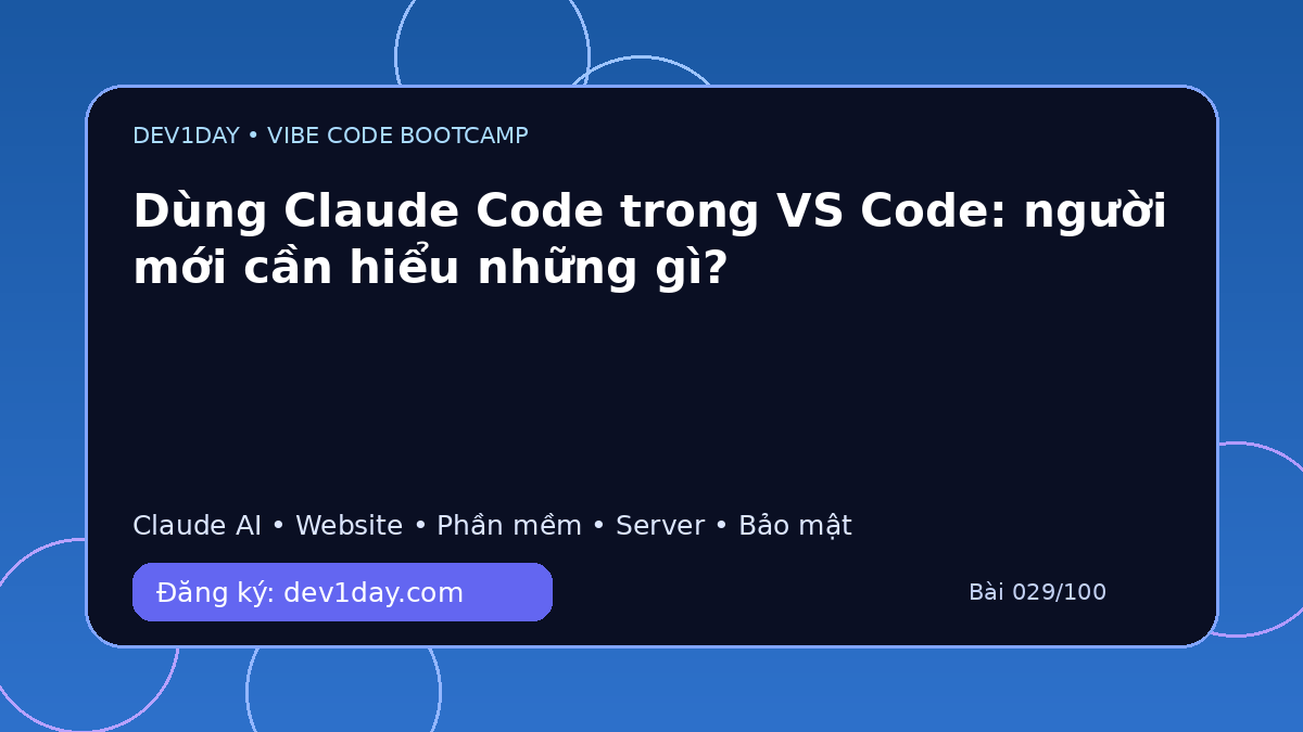 Ảnh minh họa Dùng Claude Code trong VS Code: người mới cần hiểu những gì? - Dev1Day