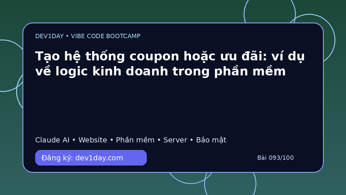 Ảnh minh họa Tạo hệ thống coupon hoặc ưu đãi: ví dụ về logic kinh doanh trong phần mềm - Dev1Day